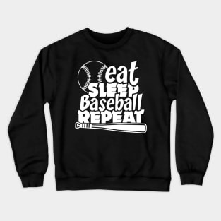 Eat Sleep Baseball repeat Crewneck Sweatshirt